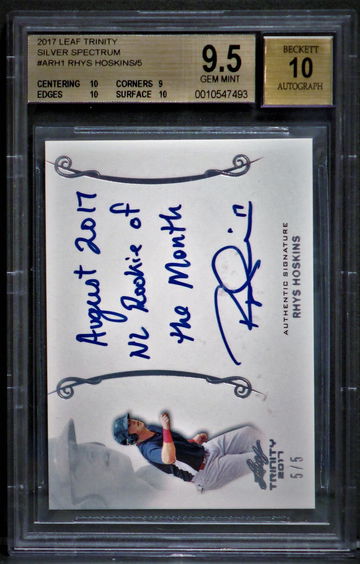 2017 Leaf Trinity Silver Spectrum Autograph /5 Rhys Hoskins BGS 9.5 w 10 Auto Pop 1
