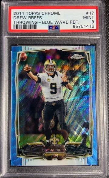 2014 Topps Chrome #17 Drew Brees Blue Wave Refractor Throwing PSA 9 MINT POP 10