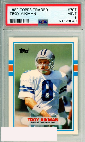 1989 TOPPS TRADED TROY AIKMAN #70T ROOKIE DALLAS COWBOYS HOF PSA MINT 9