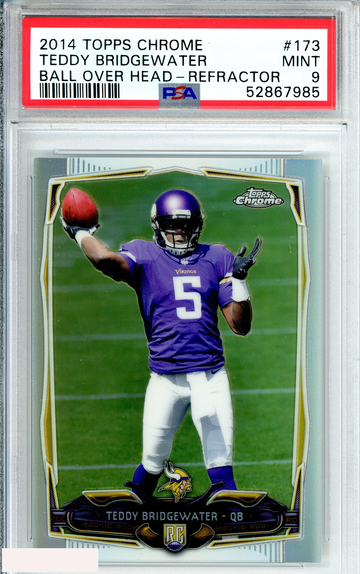 2014 TOPPS CHROME TEDDY BRIDGEWATER #173 BALL OVER HEAD-REFRACTOR ROOKIE PSA 9