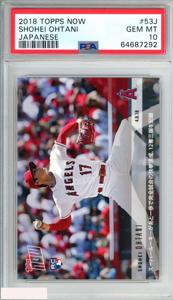 2018 TOPPS NOW SHOHEI OHTANI #53J JAPANESE ROOKIE RC ANGELS PSA 10 GEM MT