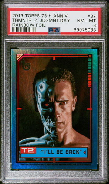 Terminator 2 Arnold Schwarzenegger PSA 8 Rainbow Foil 2013 Topps 75th Anniversary