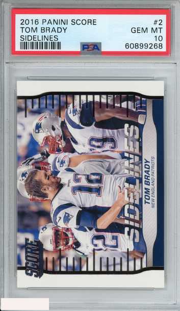 2016 PANINI SCORE SIDELINES TOM BRADY #2 NEW ENGLAND PATRIOTS PSA 10 GEM MT