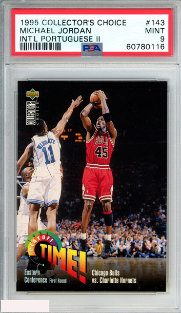 1995 COLLECTORS CHOICE INTL PORTUGUESE II MICHAEL JORDAN #143 PSA 9 MINT