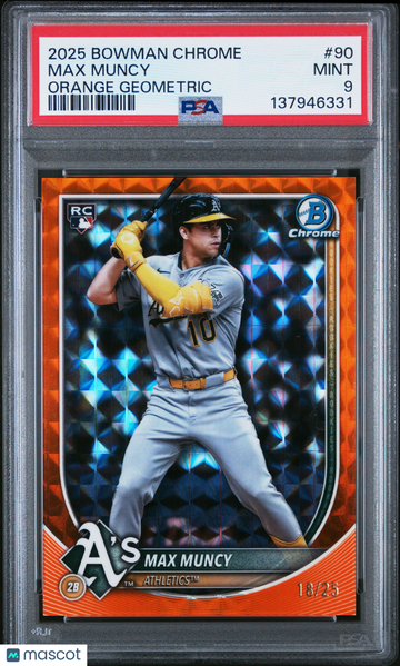 2025 Bowman Chrome Max Muncy #90 Orange Geometric /25 Rookie PSA 9