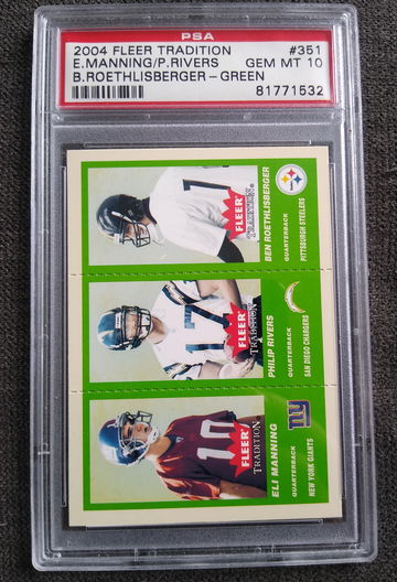 2004 Ben Roethlisberger Eli Manning Philip Rivers PSA 10 Fleer green rookie