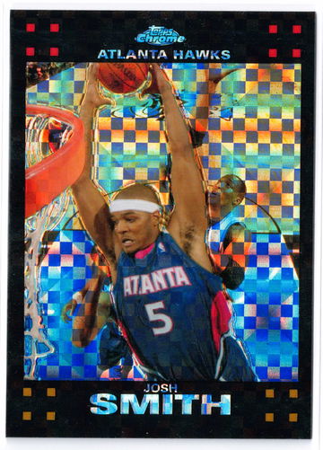 2007 Topps Chrome Josh Smith X-Fractor