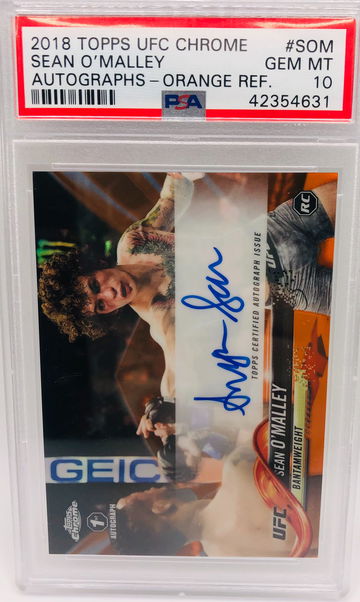 2018 Topps UFC Chrome Sean O’Malley RC Orange Refractor On Card Auto PSA 10  Pop 1