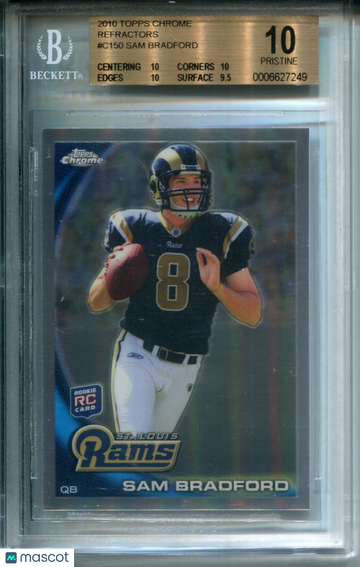 2010 Topps Chrome Refractors Sam Bradford #C150 BGS 10