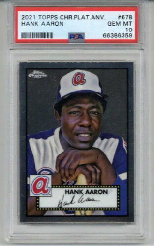 2021 TOPPS CHROME PLATINUM ANNIVERSARY #678 HANK AARON CARD BRAVES PSA 10