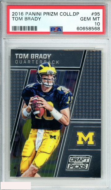 2016 PANINI PRIZM COLLEGIATE DP TOM BRADY #95 NEW ENGLAND PATRIOTS PSA 10 GEM MT