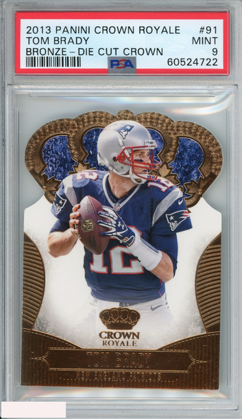 2013 PANINI CROWN ROYALE TOM BRADY #91 BRONZE DIE CUT CROWN PSA 9 MINT