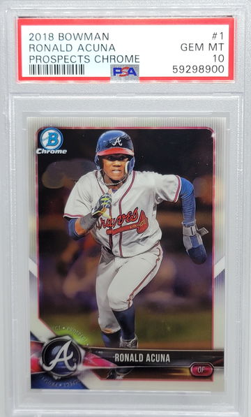 2018 BOWMAN #1 RONALD ACUNA PROSPECTS CHROME PSA 10