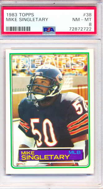 1983 Topps #38 Mike Singletary PSA 8 - NEW CASE - JUST GRADED!