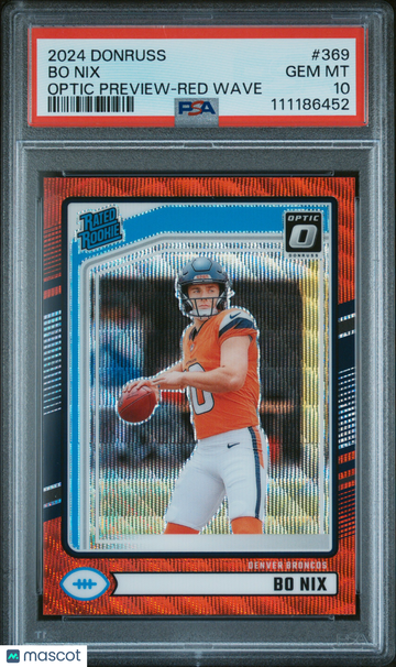 2024 Panini Donruss Bo Nix #369 Optic Preview Red Wave PSA 10