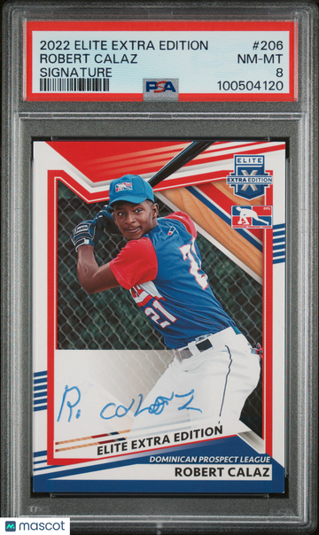 2022 Panini Elite Extra Edition Robert Calaz #206 Signature PSA 8
