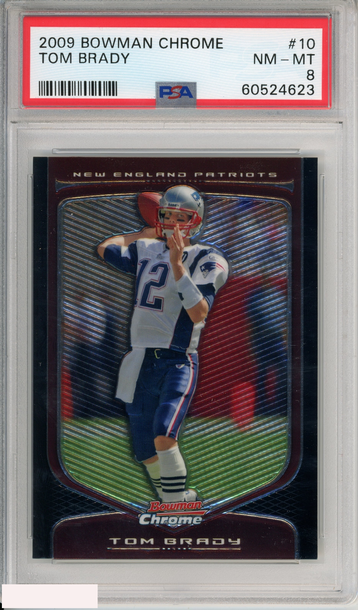 2009 BOWMAN CHROME TOM BRADY #10 NEW ENGLAND PATRIOTS PSA 8 NM-MT