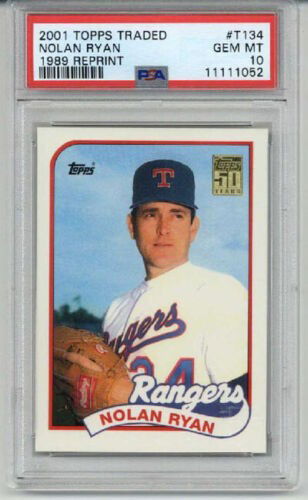 2001 TOPPS TRADED 1989 REPRINT #T134 NOLAN RYAN RANGERS PSA 10 LOW POP