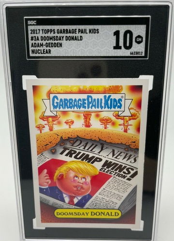 Topps Doomsday Donald Trump Adam-Gedden Nuclear SGC 10 #3A Garbage Pail Kids