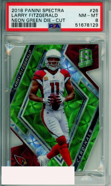 2018 PANINI SPECTRA NEON GREEN DIE-CUT LARRY FITZGERALD #26 SSP PSA 8 POP 1