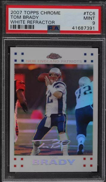 2007 Tom Brady Topps Chrome White Refractor PSA 9
