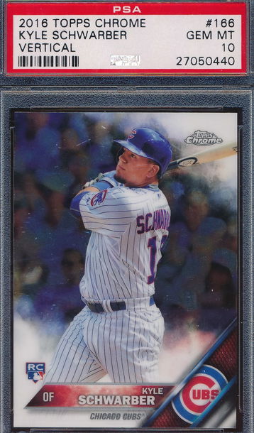 2016 Topps Chrome 166 Kyle Schwarber Vertical PSA 10 GEM MT 0440