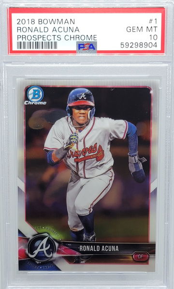 2018 BOWMAN #1 RONALD ACUNA PROSPECTS CHROME PSA 10