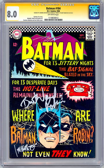 BATMAN #184 CGC-SS 8.0 SIGND BURT WARD aka 1960’S ROBIN & CARMINE INFANTINO 1966