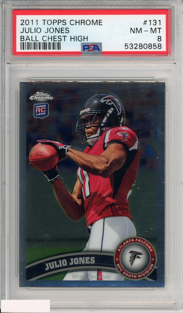 2011 TOPPS CHROME JULIO JONES #131 BALL CHEST HIGH ROOKIE FALCONS RC PSA 8 NM-MT