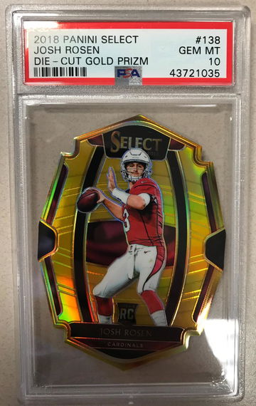 2018 Panini Select Josh Rosen Die - Cut Gold Prizm PSA 10 RC #138 Serial # 1/10