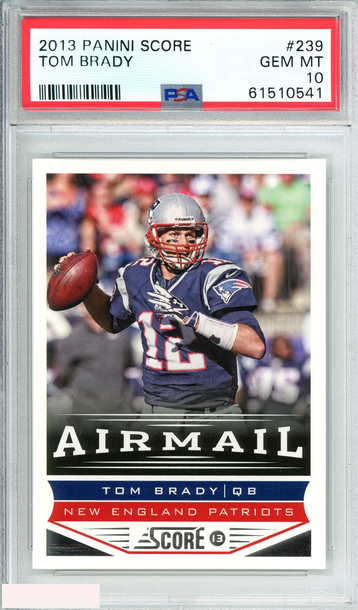 2013 PANINI SCORE TOM BRADY #239 NEW ENGLAND PATRIOTS PSA 10 GEM MT