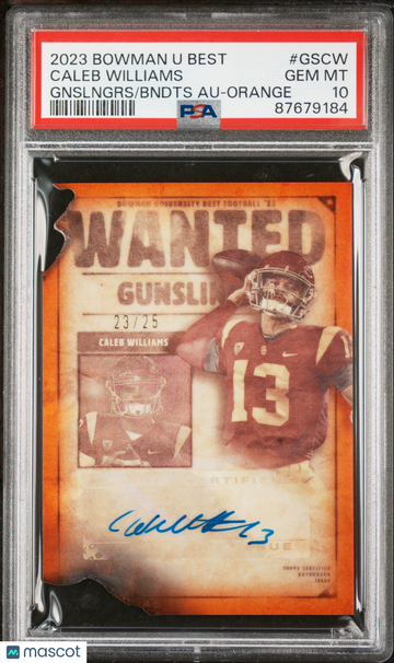 2023 Bowman University Best Gunslingers & Bandits Autographs Caleb Williams #GSCW Gnslngrs Bndts Orange /25 PSA 10