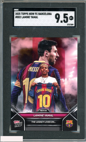 2025 TOPPS NOW FC BARCELONA LAMINE YAMAL #002 LIONEL MESSI LEGACY SGC 9.5 MINT+