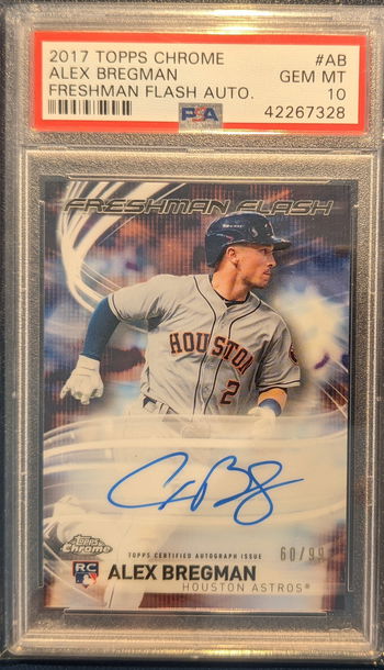 2017 Topps Chrome Alex Bregman Freshman Flash Rookie Autograph /99 PSA 10