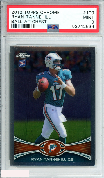 2012 TOPPS CHROME RYAN TANNEHILL #109 BALL AT CHEST ROOKIE RC PSA 9 MINT