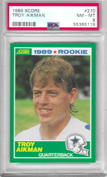 1989 Score Troy Aikman PSA 8