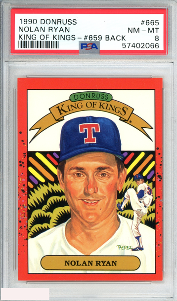 1990 DONRUSS NOLAN RYAN #665 KING OF KINGS-#659 BACK RANGERS HOF PSA 8 NM-MT