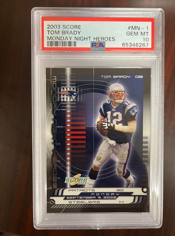 2003 Score Tom Brady Monday Night Heroes PSA 10