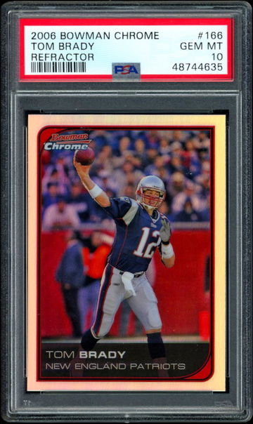 2006 Bowman Chrome Refractor Tom Brady #166 PSA 10 Gem Mint *Pop 15*