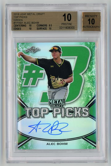 2018 Leaf Metal Draft Top Picks Green Autograph  /10 Alec Bohm  BGS 10 w 10 Autograph Pop 1!!!