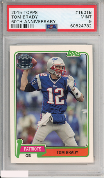2015 TOPPS TOM BRADY #T60TB 60TH ANNIVERSARY NEW ENGLAND PATRIOTS PSA 9 MINT