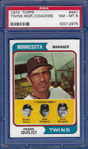 1974 Topps Frank Quilici/Ralph Rowe/Bob Rogers/Vern Morgan #447 *PSA 8* Minnesota Twins