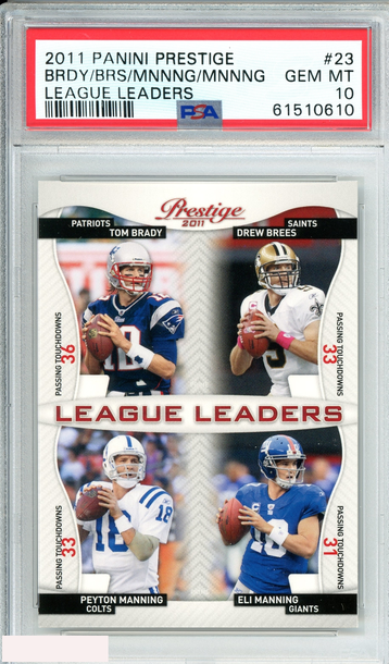 2011 PANINI PRESTIGE BRADY BREES MANNNG MANNNG #23 LEAGUE LEADERS PSA 10 GEM MT