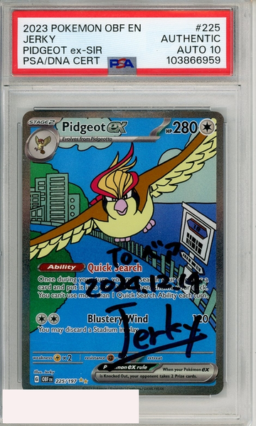 2023 POKEMON OBF EN-OBF #225 PIDGEOT EX-SIR PSA A JERKY AUTO 10