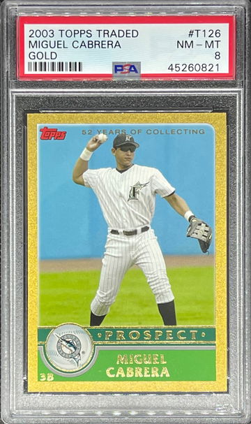 2003 Topps Traded Gold #T126 Miguel Cabrera PSA 8