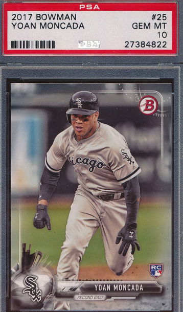 2017 Bowman 25 Yoan Moncada RC PSA 10 GEM MT 4822