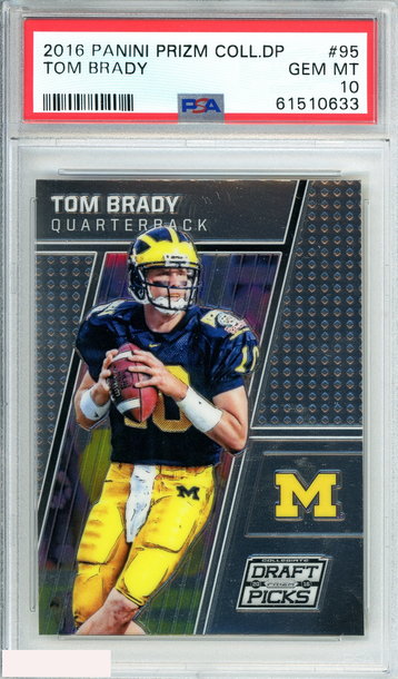 2016 PANINI PRIZM COLLEGIATE DP TOM BRADY #95 NEW ENGLAND PATRIOTS PSA 10 GEM MT