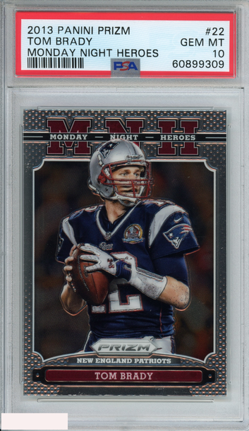 2013 PANINI PRIZM MONDAY NIGHT HEROES TOM BRADY #22 PATRIOTS PSA 10 GEM MT