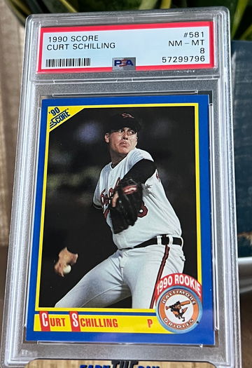 Curt Schilling Rookie Card RC 1990 Score #581 PSA 8 Boston Red Sox Baltimore 🔥