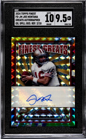 2024 Topps Finest #FG-JM Joe Montana Greats Auto. Oil Spill Geometric Refractor /10 SGC 9.5